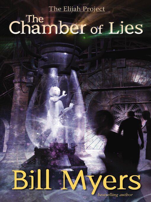 Title details for The Chamber of Lies by Bill Myers - Available